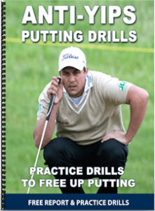Practice Drills for the Yips