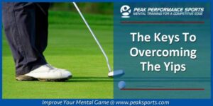 Overcoming The Yips