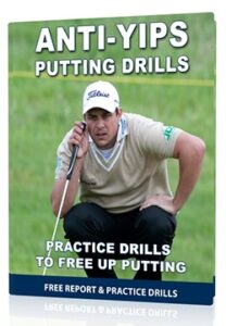 Putting Yips Practice Drills