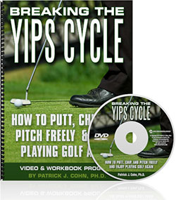 Breaking the Yips Cycle